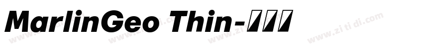 MarlinGeo Thin字体转换